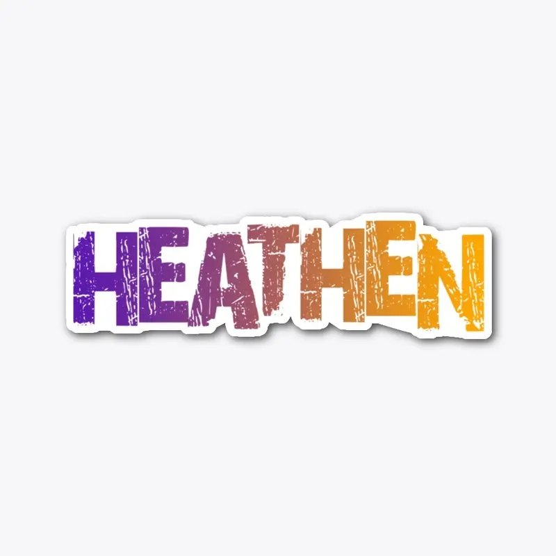 HEATHEN